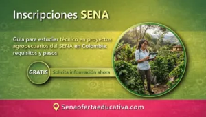 Guía para estudiar técnico en proyectos agropecuarios del SENA en Colombia requisitos y pasos