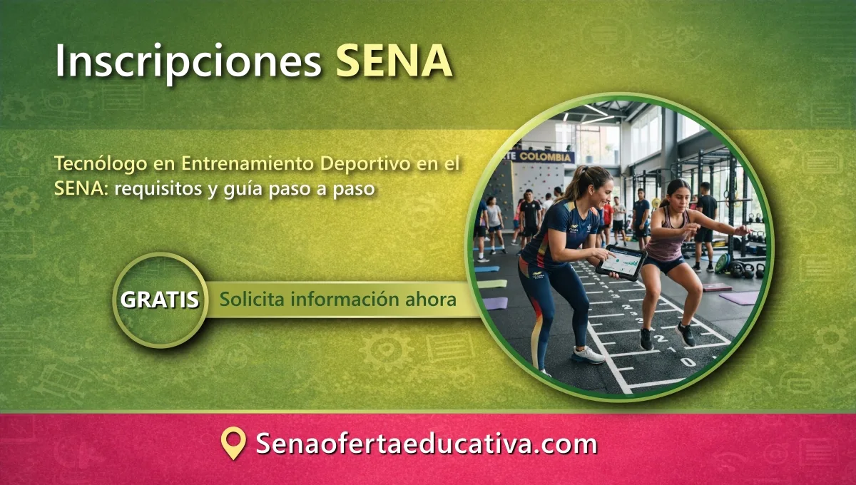 Tecnólogo en Entrenamiento Deportivo en el SENA requisitos y guía paso a paso